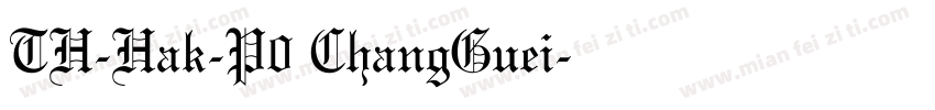 TH-Hak-P0 ChangGuei字体转换